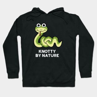 Knotty By Nature Cute Snake Pun Hoodie